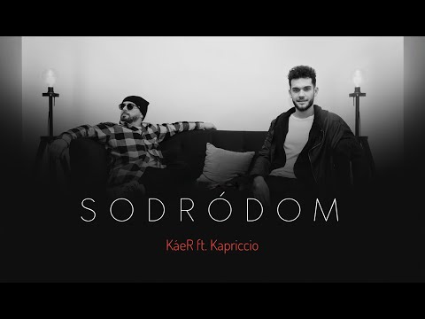 KáeR ft. Kapriccio - Sodródom | Official Music Video