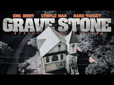 @SMGJimmy  x Hard Target x @Cymple_Man - Grave Stone (Official Music Video)