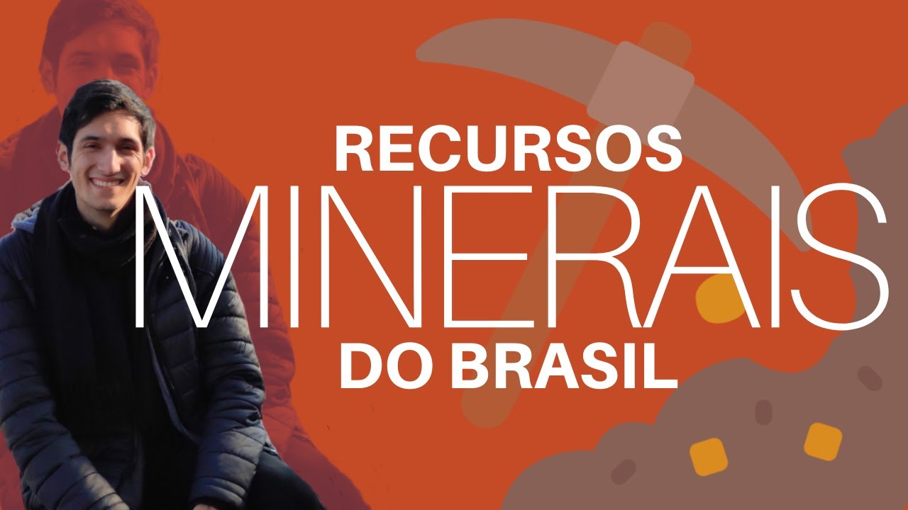 Recursos Minerais e Projetos Mineradores do Brasil