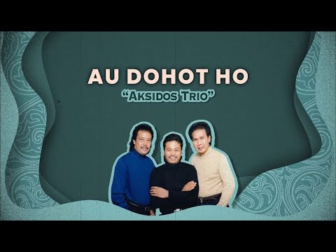 Aksidos Trio - Au Dohot Ho (Lirik Video)