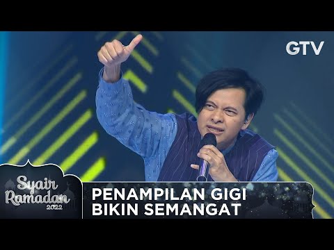 PENAMPILAN GIGI BIKIN SEMANGAT - MEDLEY | SYAIR RAMADAN 2022