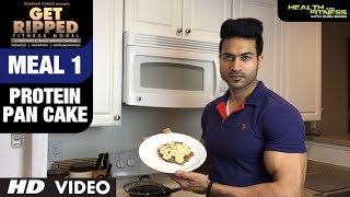 MEAL 1- Protein Pan Cake | GET RIPPED Male & Female FITNESS MODEL Program by Guru Mann