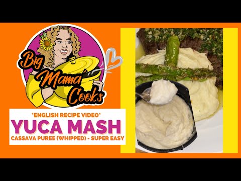YUCA MASH | CASSAVA Mash | So Creamy & Velvety #bigmamacooks #yuca #cassava