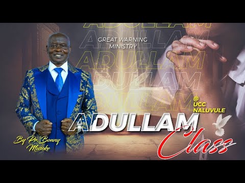 THE LAWS AND  GRACE // ADULLAM CLASS // with PR. BONNY MUSOKE 06.08.2024