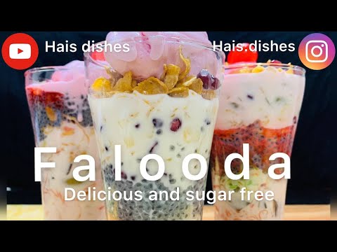 Falooda by Hais dishes I  Tasty and no added sugar I  Hais Dishes