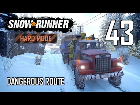SnowRunner Hard Mode Strategic Walkthrough Ep 43 - Dangerous Route