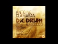 Antoine Clamaran - Dr Drum (DJ Fist & Rio Dela ...