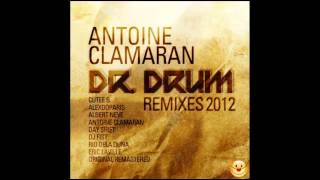 Antoine Clamaran - Dr Drum (DJ Fist & Rio Dela Duna Drumma Remix) [Clown Motherfucker]