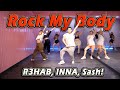 R3HAB INNA Sash Rock My Body Golfy Dance Fitness Dance Workout คลาสเต้นออกก�