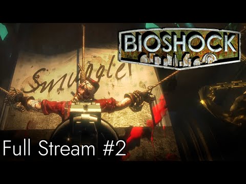 【BioShock】- "I Chose the Impossible" Run; Part 2