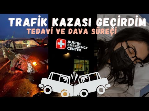 TRAFİK KAZASI GEÇİRDİM, HAYATIMIN EN KÖTÜ GÜNÜ | tedavi ve dava süreçi