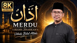 Download lagu The Melodious Adhan of Ustadz Bilal Attaki mp3 Download lagu The Melodious Adhan of Ustadz Bilal Attaki mp3