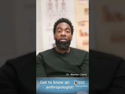 Meet sociocultural anthropologist and professor Dr. Warren Clarke! Part 1.1