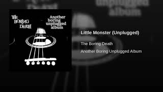 Little Monster (Unplugged) Music Video