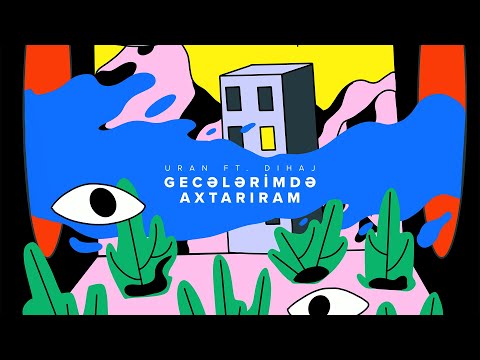 URAN x Dihaj - Gecələrimdə Axtarıram (Official Lyrics Video) | 2021