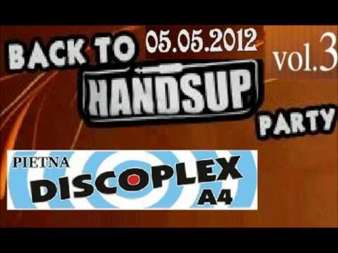 DiscopleX A4 - Back To Hands Up Party vol.3 - 05.05.2012