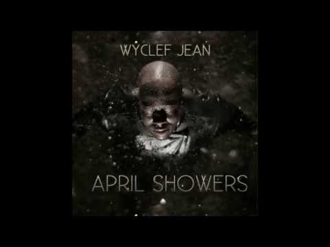 Wyclef Jean - Hard Times - Wyclef ft G Fella (April Showers)
