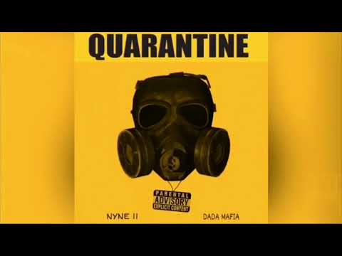 NIYNE, Dada Mafia- QUARANTINE (prod. by Metro17)