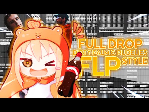 FLP Bass House Drop! (Dirty Palm, RudeLies Style)