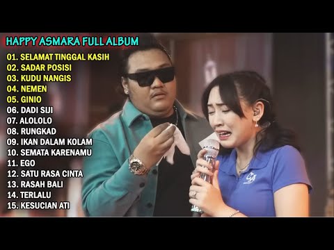HAPPY ASMARA feat NDARBOY GENK  SELAMAT TINGGAL KASIH  FULL ALBUM TERBARU 2023