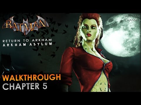 Batman: Return to Arkham – Arkham Asylum – Walkthrough – Chapter 05