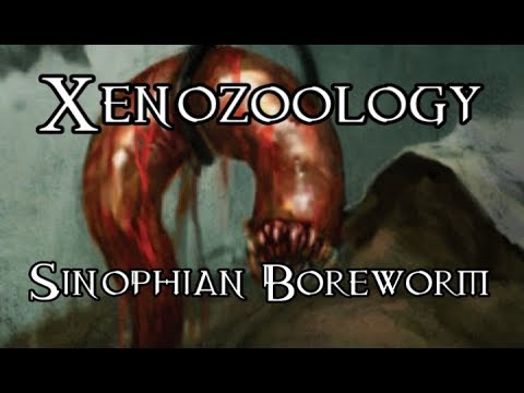 Xenozoology: Sinophian Boreworm - 40K Theories