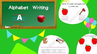 Writing Alphabets for kids | Letter A | ABC Writing worksheets for Kids | What Where Why??
