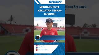 Miliki Rekor Buruk Lawan Tim Afrika, Shin Tae-yong Mengaku Tak Mengetahui Kekuatan Timnas Burundi