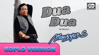 Download lagu Dua Dua (Koplo Version) - Mansyur S. |   mp3
