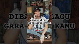 Download lagu DIBALIK LAGU GARA-GARA KAMU mp3