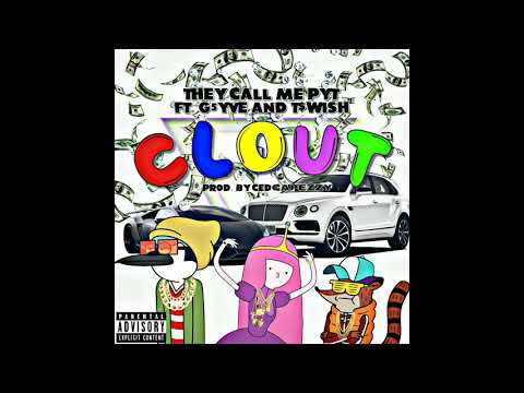 They Call Me P.Y.T- CLOUT ft T$wish & G5yve