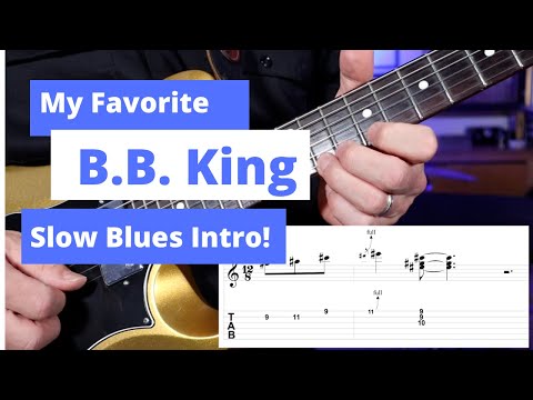My Favorite B.B. King Slow Blues Intro - BLUES GUITAR LESSON for beginners and intermediate players.
