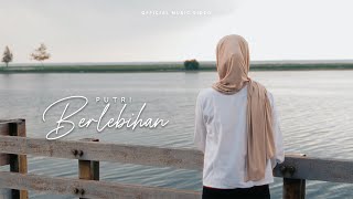 Download lagu BERLEBIHAN - PUTRI || Lagu Terbaru Putri mp3