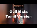 Guli Mata Tamil version