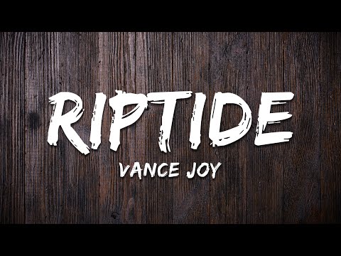 Vance Joy - Riptide (Lyrics)