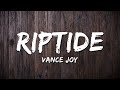 Vance Joy Riptide Lyrics