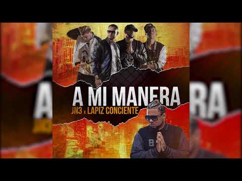 Video A Mi Manera (Audio) de Jn3 lapiz-conciente