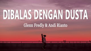 Download lagu Glenn Fredly & Andi Rianto - Dibalas Dengan Dusta (Lirik Lagu) mp3 Download lagu Glenn Fredly & Andi Rianto - Dibalas Dengan Dusta (Lirik Lagu) mp3