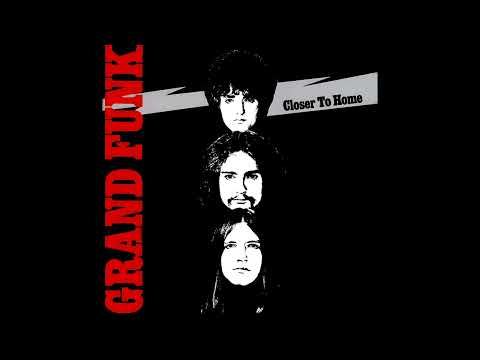 Grand Funk Railroad - I'm Your Captain (Closer To Home) (Album version 1970)