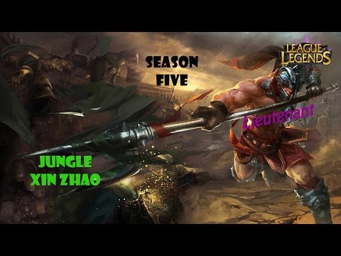 League of Legends - Xin Zhao Jungle - Lieutenant