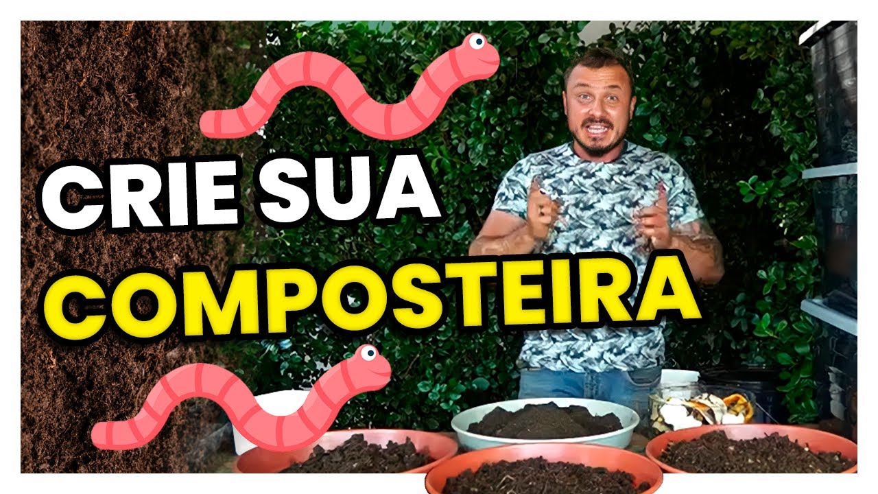 COMPOSTEIRA OU MINHOCÁRIO | Faça você mesmo
