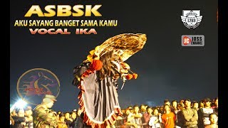 Download lagu Aku Sayang Banget Sama Kamu (ASBSK) VOC IKA 'ROGO SAMBOYO PUTRO' VERSI JARANAN mp3