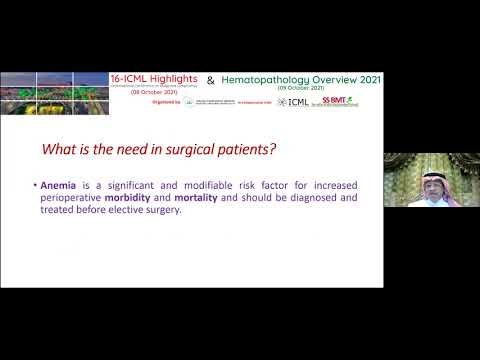 Patient blood management: Dr. Ahmed Albahrani - Hematopathology Overview 2021 - 09 Oct 2021