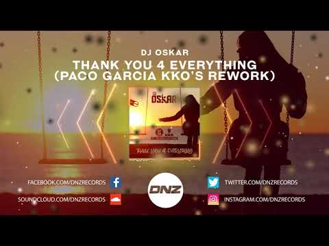 DNZ391 // DJ OSKAR - THANK YOU 4 EVERYTHING PACO GARCIA KKO'S REWORK (Official Video DNZ Records)