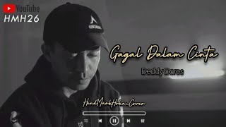 Download lagu Gagal Dalam Cinta || DEDDY DORES || HendMarkHoka_cover mp3