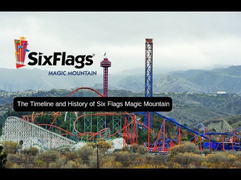 The Timeline And History Of Six Flags Magic Mountain. Timeline and history of parks ep: 2