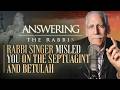 Rabbi Singer Misled Viewers on the Septuagint and Betulah