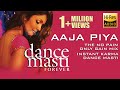 Aaja Piya The No Pain Only Gain Mix Instant Karma Dance Masti