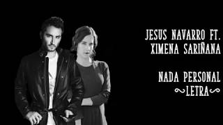 Jesús Navarro - Nada Personal ft. Ximena Sariñana