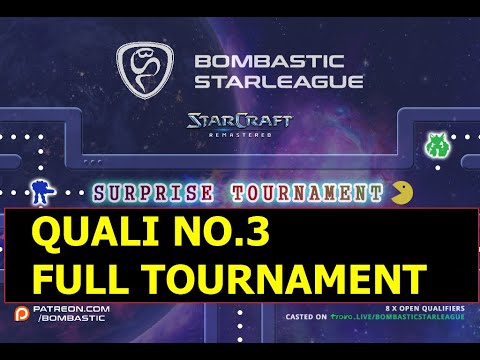 BSL Surprise Tour - Quali No.3 - FULL TOURNAMENT - StarCraft BroodWar Remastered Open Tournament